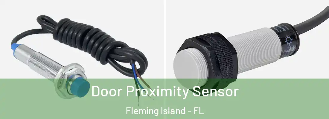  Door Proximity Sensor Fleming Island - FL