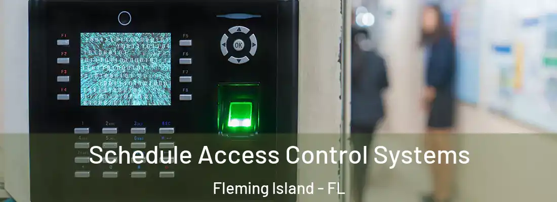 Schedule Access Control Systems Fleming Island - FL