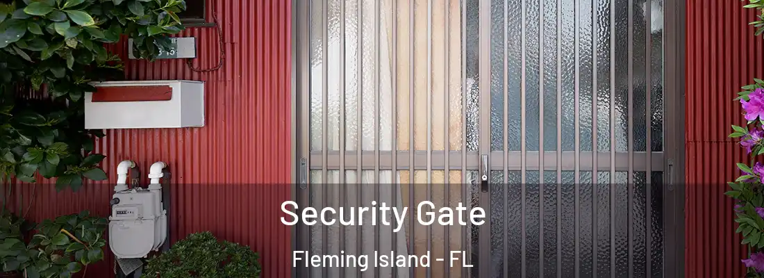 Security Gate Fleming Island - FL